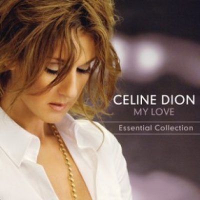 My Love Essential Collection Céline Dion Album