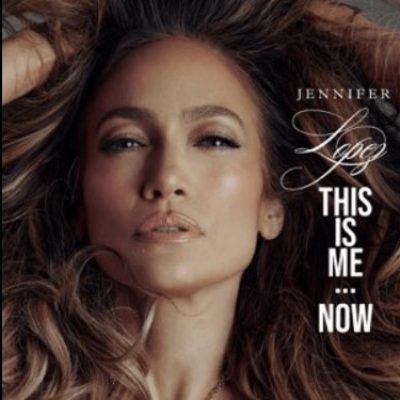 This Is Me…Now Jennifer Lopez 2024 Album
