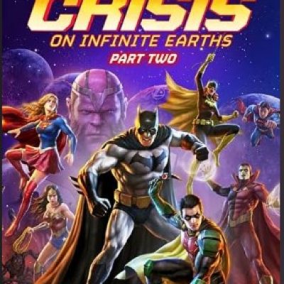 Justice League Crisis on Infinite Earths Part Two 2024